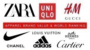 'Apparel Brand Value & World Ranking | Most Popular Clothing Brands 2021| Top 10 Garments Brand'