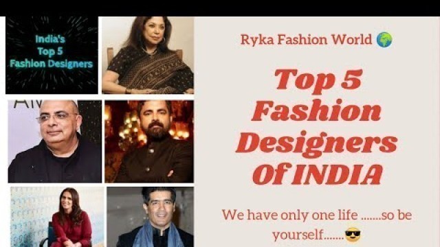 'Top 5 Fashion Designers Of INDIA/in Tamil/Ryka fashion world 