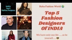 'Top 5 Fashion Designers Of INDIA/in Tamil/Ryka fashion world 