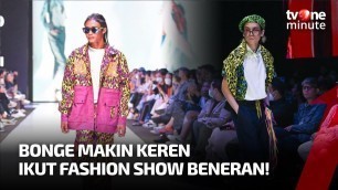 'Ikut Fashion Show Beneran, Tampilan Bonge Bikin Pangling! | tvOne Minute'