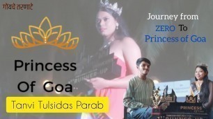 'Princess of Goa | Tanvi.t.Parab | गोंयचे तरणाटे  #Ep_3 #Experience #Goa #fashionshow #tanviparab'