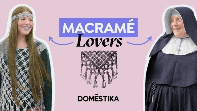 'HISTORY of MACRAMÉ: Tying Together Queens, Arabic Weavers, and Coachella Fashion | Domestika'