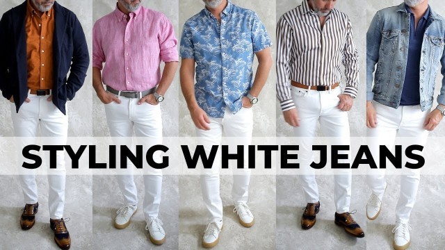 'How To Wear And Style White Denim Over 40 | Casual White Jeans Ideas For Men'