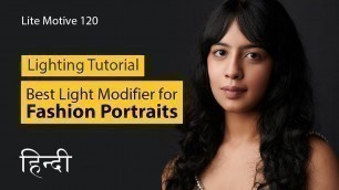 'Lighting Tutorial in हिंदी Best Light Modifier for Fashion Photography. Litemotive-120'