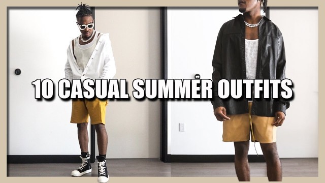 '10 Casual Summer Outfits Under $100 | Men\'s Fashion & Streetwear 2022'