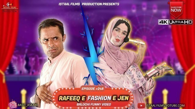 'Rafeeq E Fashion E Jen | Balochi Funny Video | Episode #248 | 2022 #basitaskani #rafeeqbaloch'