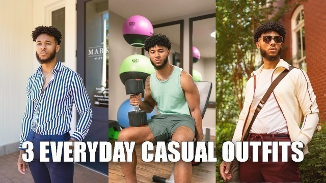 '3 EVERYDAY CASUAL OUTFITS ANY MAN CAN WEAR | Men’s Fashion'