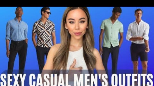 'MORE Casual Men\'s Outfits That Women LOVE | Mens Fashioner | Ashley Weston'