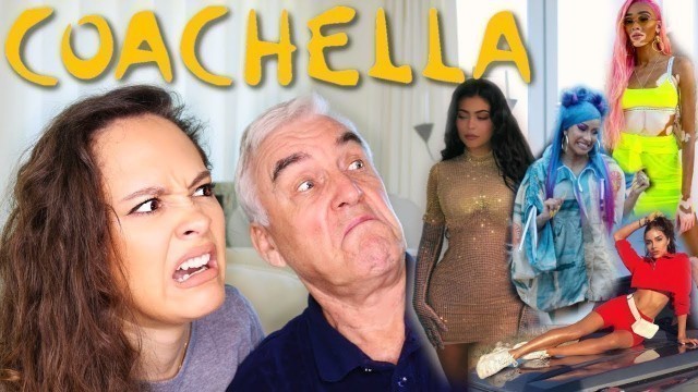 'COACHELLA CELEBRITY FASHION REVIEW 2019 FEAT. MY DAD!'