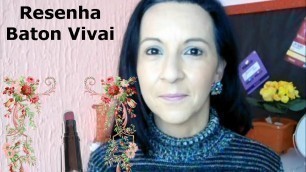 'Resenha Baton Matte Vivai Fashion Light | Lory Nunes'