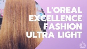 'L\'oreal Excellence Fashion Ultra Light 2019'