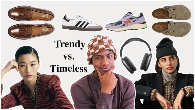 'Trendy vs Timeless Pt.2 (How to build a timeless wardrobe)'