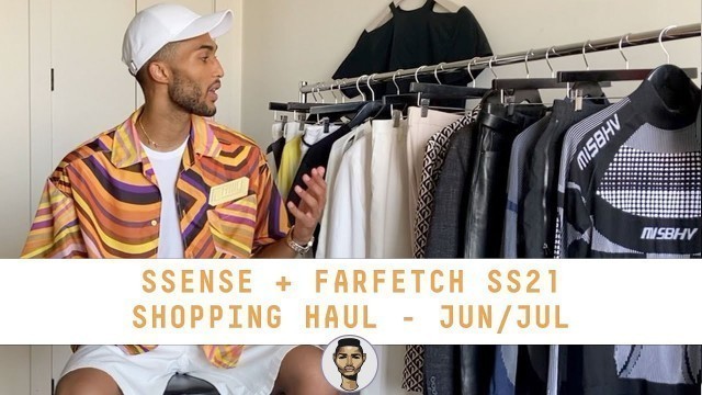 'SSENSE + Farfetch SS21 Shopping Haul (Jun/Jul) + Outfit Ideas | Mens Fashion & Style | Jovel Roystan'