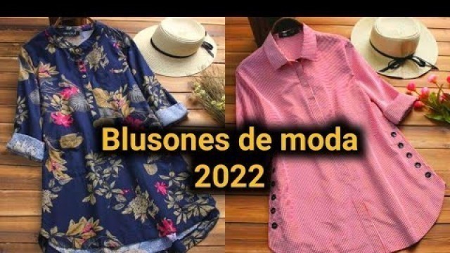 'Nuevas Tendencias Blusas de moda mujer /2022/Ropa de moda2022 /Trendyfashion/Blusones de Moda 2022'