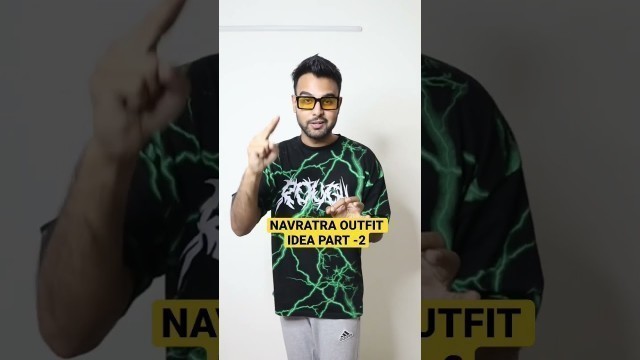 'NAVRATRI OUTFIT IDEA #mensfashion#navratrispecial#shorts#outfitideas#sparklewithshorts'