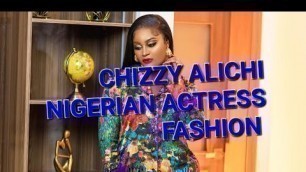 'Come see Beautiful Chizzy Alichi / Nigerian actress  fashion vybes 