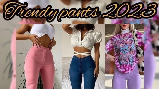 'Trendy pants 2023♥️Trendy pants outfit ideas 