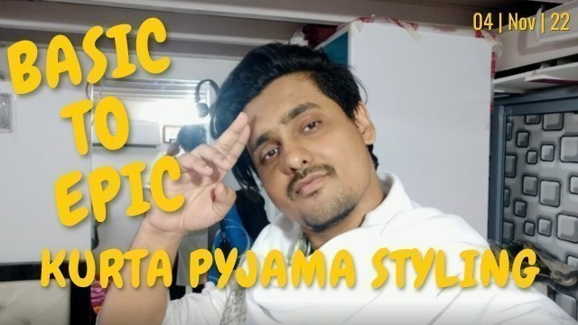 'Kurta Pajama Styling | Mens Fashion | Daily Vlog |'