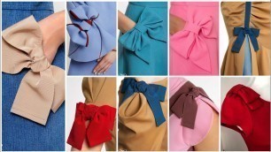 'Upcoming latest trendy fashion Bow sleeves, neck, pocket design with fabric and ribbon bow'