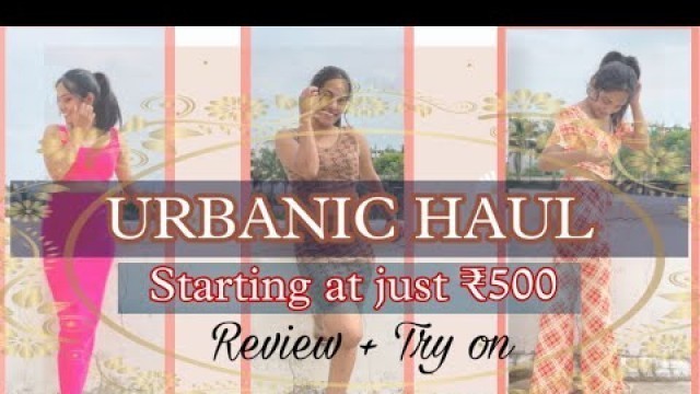 'URBANIC HAUL || CO-ORDS || review & try on #trendy #fashion #hugehaul #urbanicsquad #affordable'