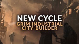 'NEW CYCLE | A Dark Industrial Survival City-Builder - New Frostpunk Style Game (2023)'