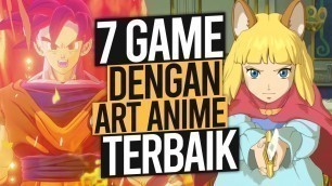 '7 GAME Dengan Art Style Anime Terbaik'