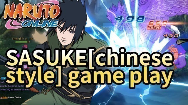 'Naruto Online SASUKE[Chinese Style]GAME PLAY'