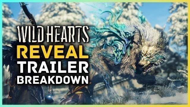 'Wild Hearts - Reveal Trailer Breakdown - NEW Monster Hunter Style Game from Koei Tecmo!'