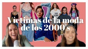 'Contexto please: Fuimos víctimas del Y2K fashion? | Ep 1'