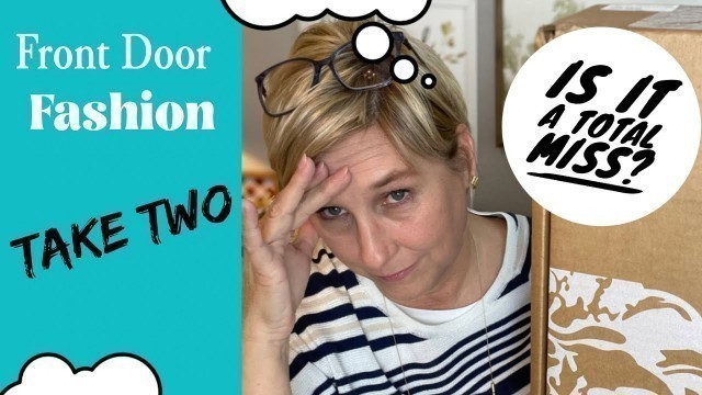 'Front Door Fashion Take Two / Unboxing and Try On'