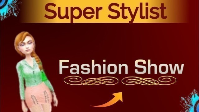 'Super Stylish Fashion Show || Super Stylist Game  || Furry Land Games'