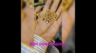 'Matt finish bajuban venkateshwara hi-fashion Jewellery siddiambazar Begum bazar Hyderabad'