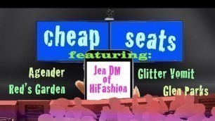 'CHEAP SEATS: PANEL DISCUSS MODERATED BY JEN DM OF HI FASHION'