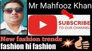 'Faishion hi Fashion'