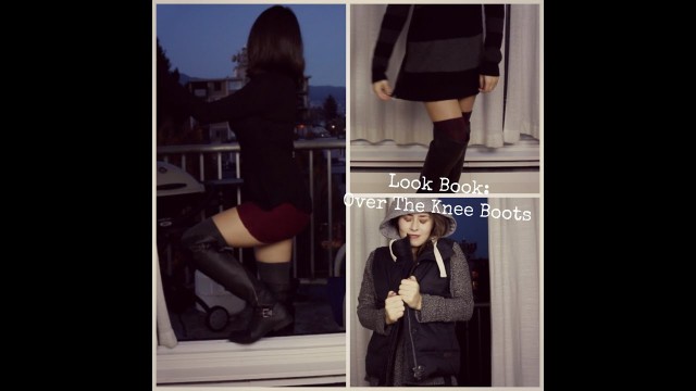 'Lookbook: How I Style Over The Knee Boots'