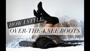 'HOW I STYLE: OVER THE KNEE BOOTS! | 2015 | rachspeed'