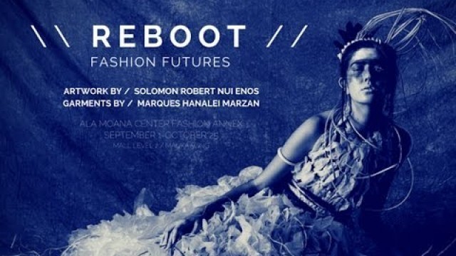 'FASHION ANNEX - Enos & Marzan REBOOT HI Fashion at Ala Moana'