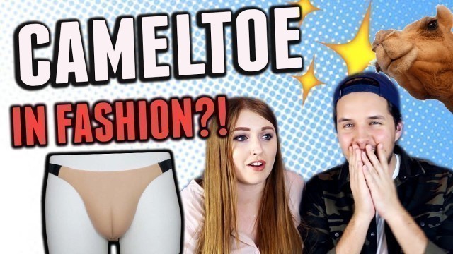 'FAKE CAMEL TOE UNDERWEAR?! WEIRDEST FASHION TRENDS!'