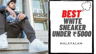 'BEST 8 White Sneaker Under  ₹5000 | Malayalam |Men\'s Fashion Malayalam'