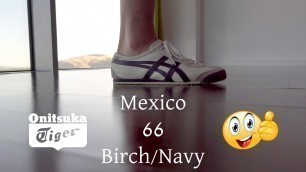 'Ep4 Onitsuka Tiger Mexico 66 \"Birch Navy\" Men Sneakers Overview \"After 1 Month of Use\" #EasyLifeES'