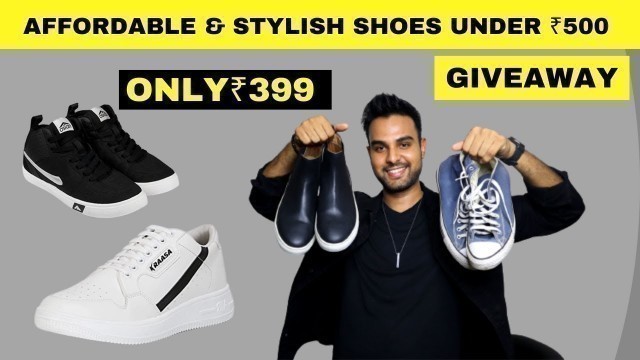 'Best Shoes For Men Under ₹500 in 2022 | Budget Sneakers for Men in under ₹500 | Men\'s Shoes Giveaway'