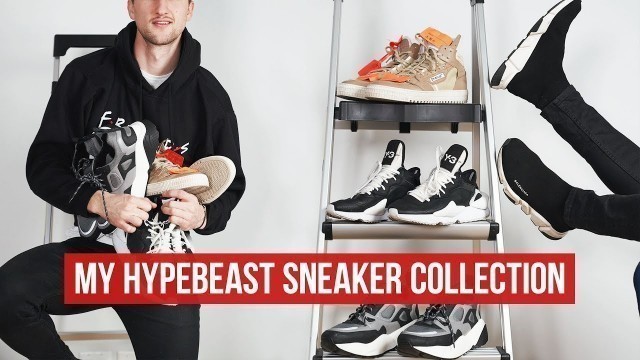 'My Hypebeast Sneaker Collection | Men’s Sneaker Review | Balenciaga, Off-White, Y-3 Kaiwa'