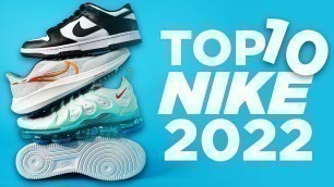 'Top 10 NIKE Sneakers for 2022'