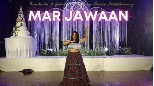 'Mar Jawaan || Indian Wedding Dance Performance'