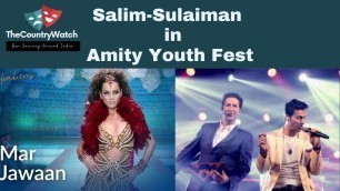 'Amity Youth Fest (AYF) | Star Night | Salim–Sulaiman | Mar Jawa | Fashion Movie | Part - 8'