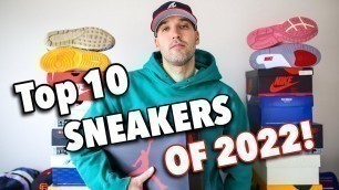 'Top 10 Sneakers Of 2022! Best Shoes Of The Year (That You Could Actually Buy)'