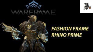 'Warframe - Fashion frame Rhino prime/immortal'