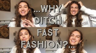 'Why I quit fast fashion!'