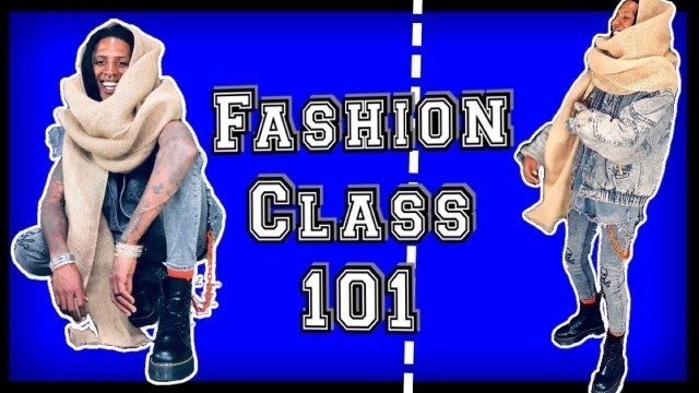 'FASHION CLASS 101 | INTRO GENIESTYLETIPS'