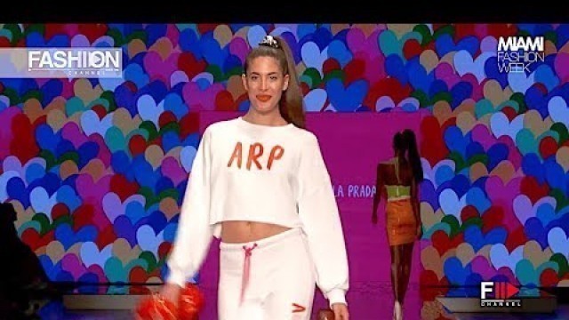 'AGATHA RUIZ DE LA PRADA Miami Fashion Week 2019 - Fashion Channel'